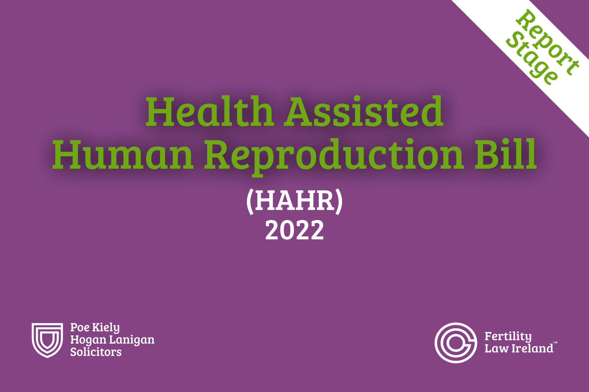 Health Assisted Human Reproduction Bill (“HAHR”) 2022